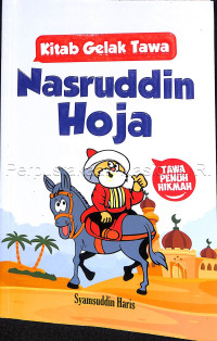Image of Kitab Gelak Tawa Nasruddin Hoja : tawa penuh hikmah