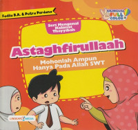 Image of Astagfirullaah : Mohon Ampun Hanya Kepada Allah SWT