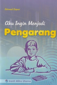 Image of Aku Ingin Menjadi Pengarang