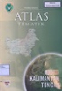 Image of Atlas Tematik Provinsi :Kalimantan Tengah