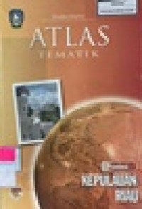 Image of Atlas Tematik Provinsi : Kepulauan Riau