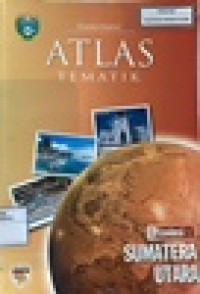 Image of Atlas Tematik Provinsi :Sumatera Utara
