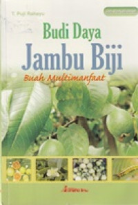 Image of Budi Daya Jambu Biji : Buah Multimanfaat
