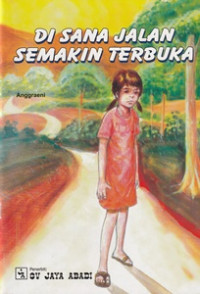 Image of Disana Jalan Semakin Terbuka