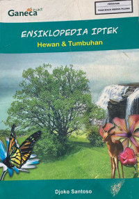 Image of Ensiklopedia IPTEK : Hewan & Tumbuhan