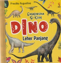 Image of Ensiklopedia Si Kecil : Dino Leher Panjang