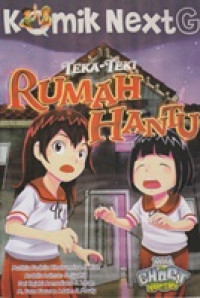 Image of Komik Next G : Teka Teki Rumah Hantu