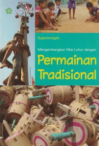 Image of Mengembangkan Nilai Luhur dengan Permainan Tradisional