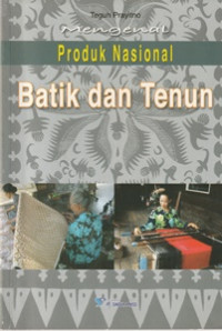 Image of Mengenal Produk Nasional Batik dan Tenun