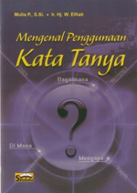 Image of Mengenal Penggunaan Kata Tanya