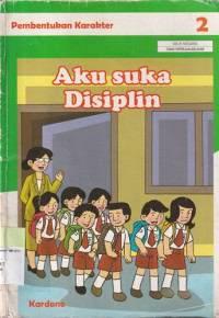 Image of Pembentukan Karakter Aku Suka Disiplin