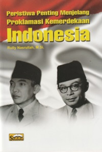 Image of Peristiwa Penting Menjelang Proklamasi Kemerdekaan Indonesia