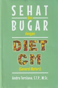 Image of Sehat dan Bugar dengan DIET GM (General Motors)