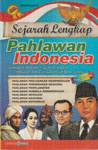 Image of Sejarah Lengkap Pahlawan Indonesia