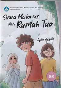 Image of Suara Misterius dari Rumah Tua B3