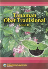 Image of Tanaman Obat Tradisional (Jilid II )