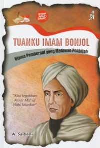 Image of Tuanku Imam Bonjol : Ulama Pemberani Yang Melawan Penjajah