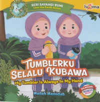 Image of Tumblerku Selalu Kubawa = My Tumbler Is Always In My Hand